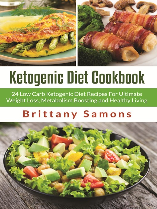 Title details for Ketogenic Diet Cookbook by Brittany Samons - Available